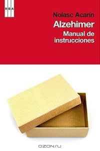 Alzheimer: Manual de instrucciones / Instructions Manual (Spanish Edition)