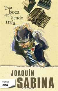 Esta Boca Sigue Siendo MA­a (Spanish Edition)