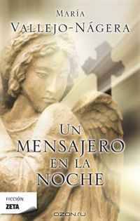 UN MENSAJERO EN LA NOCHE (Spanish Edition)