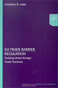 EU Trade Barrier Regulation: Tackling Unfair Foreign Trade Practices