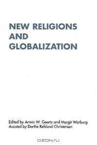 New Religions and Globalization (RENNER Studies on New Religions) (RENNER Studies on New Religions)