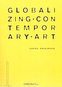 Globalizing Contemporary Art: The Art World