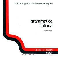 Grammatica Italiana: Volume 1