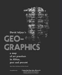 Geo-Graphics: A Map of Art Practices in Africa, Past and Present