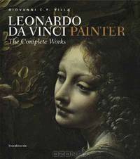 Leonardo da Vinci: Painter: The Complete Works