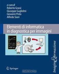 Elementi di informatica in diagnostica per immagini (Italian Edition)