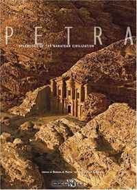 Petra - Splendors of the Nabataean Civilization (Timeless Treasures)