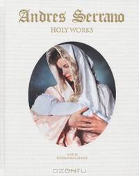 Andres Serrano: Holy Works