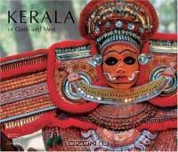 Kerala : Of Gods and Men (Imago Mundi series)