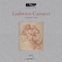 Ludovico Carracci (Drawing Gallery series)