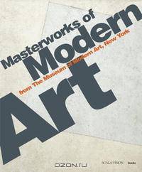 Masterworks of Modern Art From The Museum Of Modern Art, New York