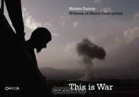 This Is War: Witness To Man