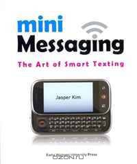 Mini Messaging: The Art of Smart Texting