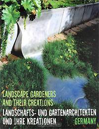 Landscape Gardeners and Their Creations / Landschafts und gartenarchitekten und ihre kreationen