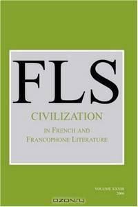Civilization: in French and Francophone Literature (French Literature Series XXXIII) (French Literature Series)