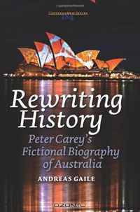Rewriting History: Peter Carey