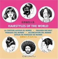 Hairstyles of the World
