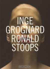 Ronald Stoops / Inge Grognard