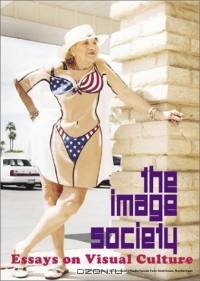 The Image Society: Essays on Visual Culture