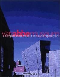 A Companion to Modern and Contemporary Art: Van Abbemuseum