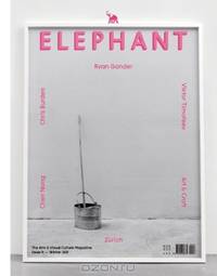 Elephant #9: The Arts & Visual Culture Magazine (Elephant Magazine)