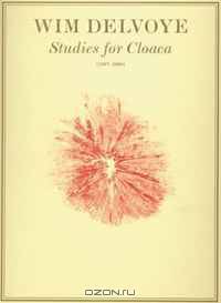Wim Delvoye: Studies for Cloaca 1997-2006