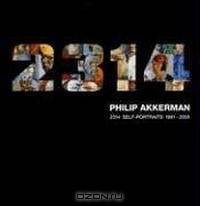 Philip Akkerman: 2314 Self-portraits, 1981-2005