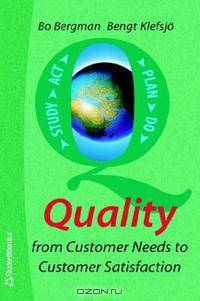 Quality From Customer Needs To Customer Satisfaction