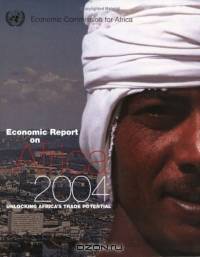 Economic Report on Africa 2004: Unlocking Africa