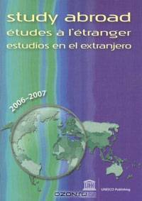 Study Abroad 2006-2007 (Study Abroad/Etudes a L