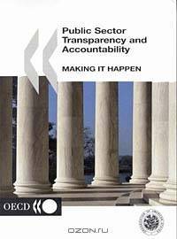 Public Sector Transparency and Accountability: Making It Happen