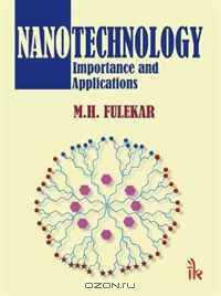Nanotechnology: Importance and Applications