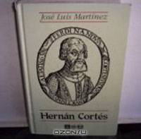 Hernan Cortes (Seccion de obras de historia)