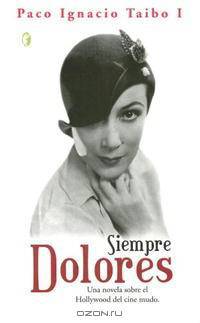 Siempre Dolores (Byblos: Narrativa)