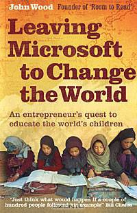 Leaving Microsoft to Change the World: An Entrepreneur