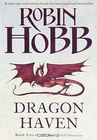 The Rain Wild Chronicles: Book 2: Dragon Haven