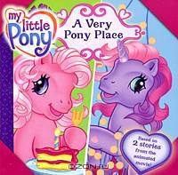 My Little Pony: A Very Pony Place