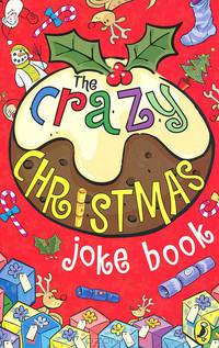 The Crazy Christmas. Joke Book