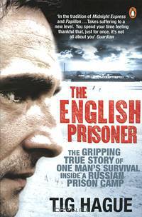 English Prisoner. One Man's Survival in Russian Prison Camp