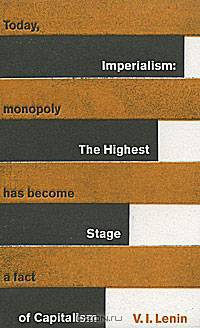 Imperialism: The Highest Stage of Capitalism