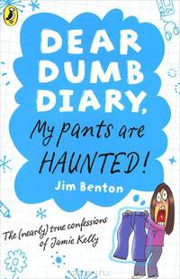 Dear Dumb Diary: My Pants are Haunted