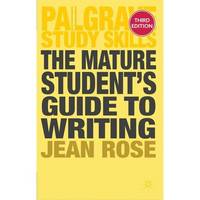 The Mature Student's Guide to Writing