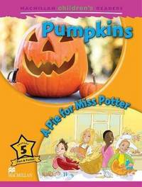 Pumpkins. A Pie for Miss Potter Reader