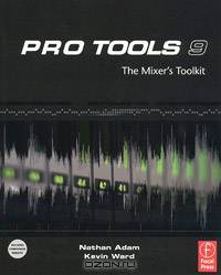 Pro Tools 9: The Mixer