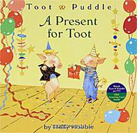 Toot & Puddle: A Present for Toot