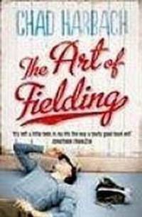 Art of Fielding (MM) NY Times Best Book of The Year