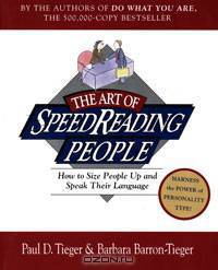 The Art of SpeedReading People: How to Size People Up and Speak Their Language