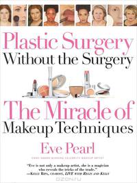 Plastic Surgery Without the Surgery: The Miracle of Makeup Techniques