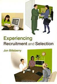 Experiencing Recruitment and Selection