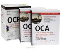 OCP: Oracle Database 11g Administrator Certified Professional Certification Kit (+ 2 CD-ROM)